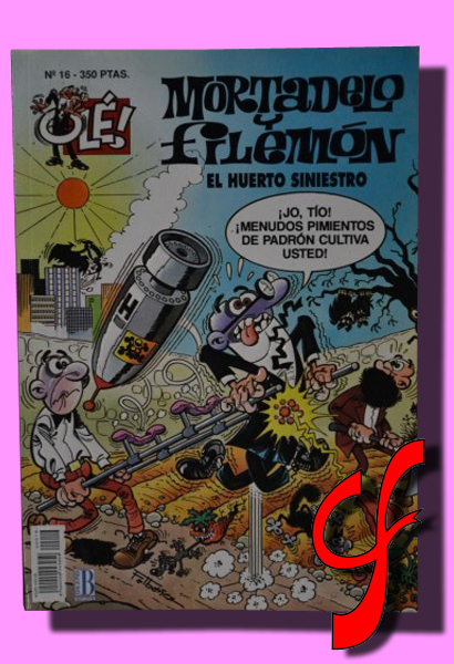 MORTADELO Y FILEMN. El huerto siniestro. N 16 Coleccin Ol